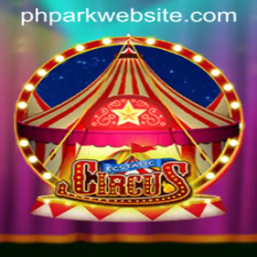 Welcome to the World of EcstaticCircus: Discover the Thrills of PHPARK